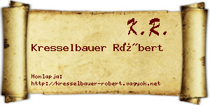 Kresselbauer Róbert névjegykártya